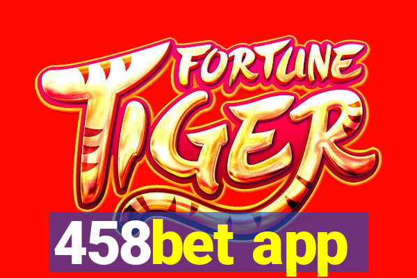 458bet app